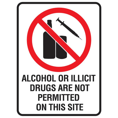 Alcohol Or Illicit Drugs Are Not Permitted On This Site - Prohibition Signs - Constructions & Safety Signs