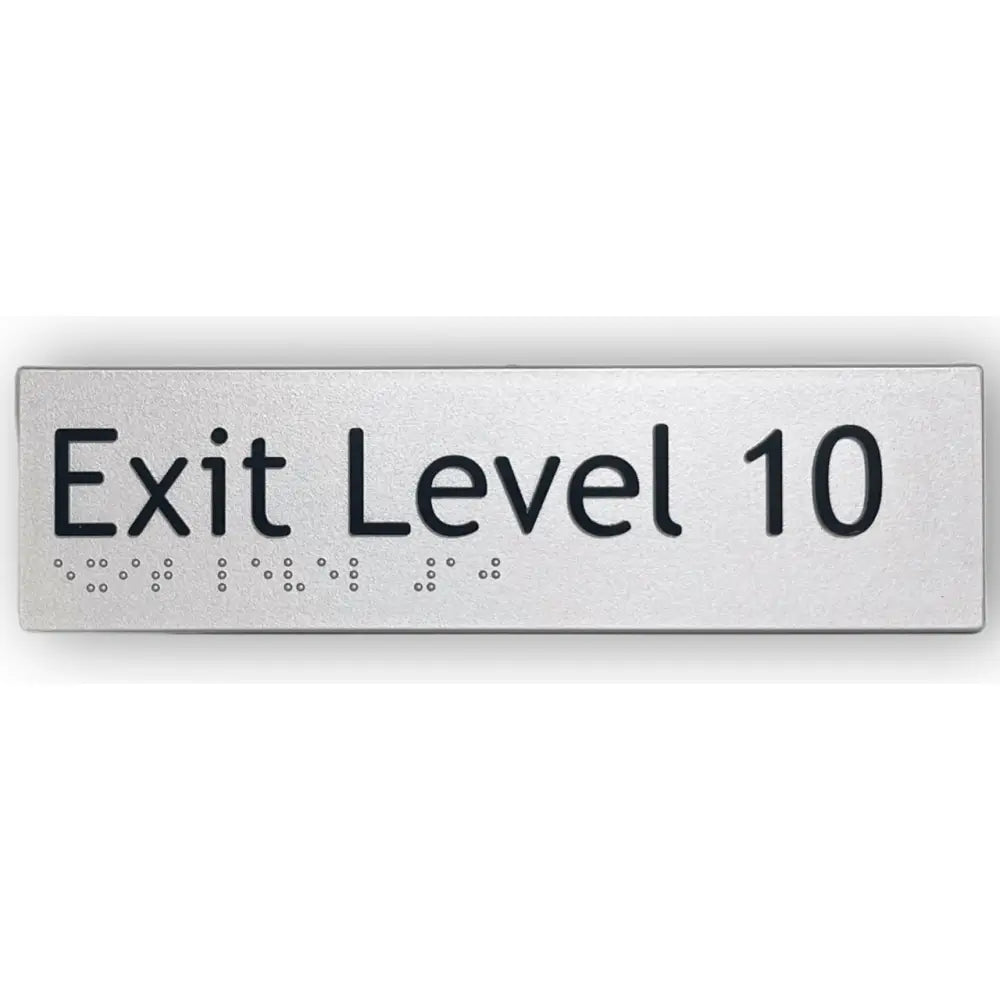 BRAILLE EXIT LEVEL 10 SIGN - Silver - Braille & Tactile Signs