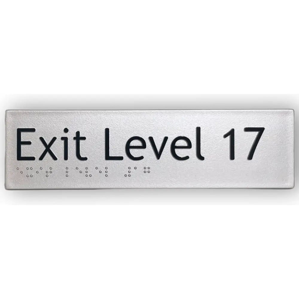 BRAILLE EXIT LEVEL 17 SIGN - Silver - Braille & Tactile Signs
