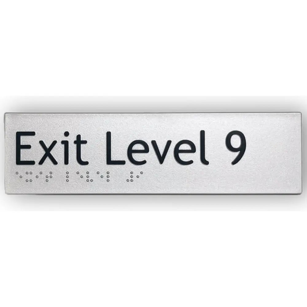 BRAILLE EXIT LEVEL 9 SIGN - Silver – 180mm x 50mm - Braille & Tactile Signs
