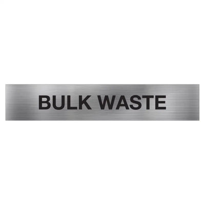 BULK WASTE SIGN - 400x75mm - Facility Signs