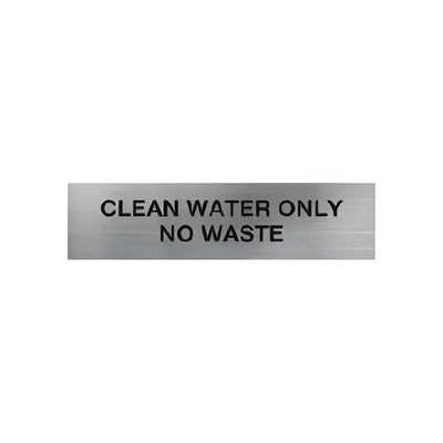 Clean Water Only No Waste Sign