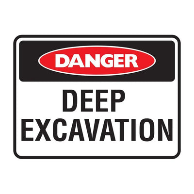DANGER DEEP EXCAVATION SIGN - Constructions & Safety Signs