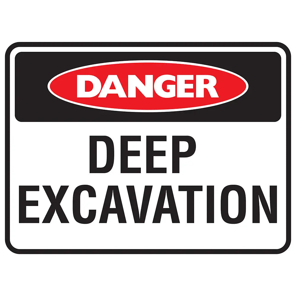 Danger Deep Excavation Sign - Constructions & Safety Signs
