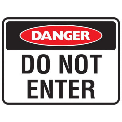 Danger Do Not Enter Sign - Constructions & Safety Signs