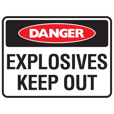 Danger Explosives Keep Out Sign - Constructions & Safety Signs