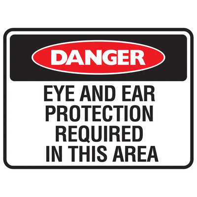 Danger Eye And Ear Protection Required In This Area Sign - Constructions & Safety Signs