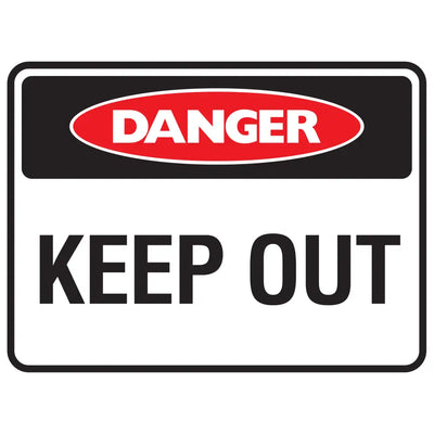 Danger Keep Out Sign - Constructions & Safety Signs