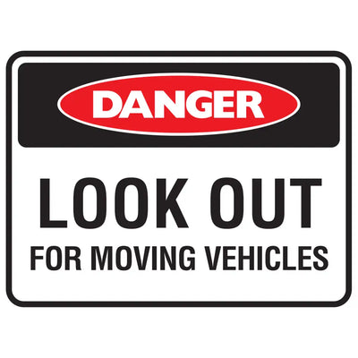 Danger Look Out For Moving Vehicles Sign - Constructions & Safety Signs
