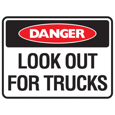 Danger Look Out For Trucks Sign - Constructions & Safety Signs