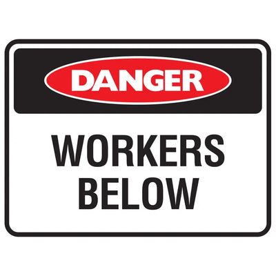 Danger Worker Below Sign - Constructions & Safety Signs