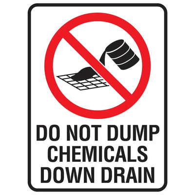 Do Not Dump Chemicals Down Drain - Prohibition Sign - Constructions & Safety Signs