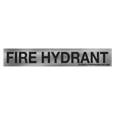 FIRE HYDRANT SIGN - 450x75mm - Fire Statutory Signs