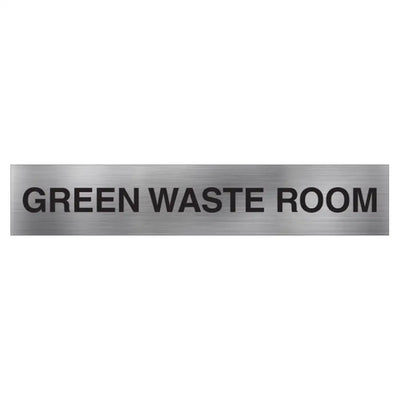 GREEN WASTE ROOM SIGN - 400x75mm - Facility Signs