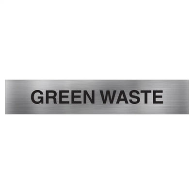 GREEN WASTE SIGN - 400x75mm - Facility Signs