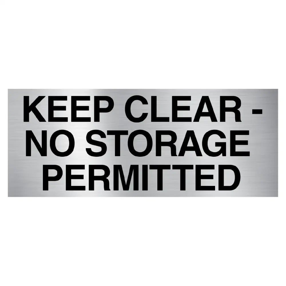 KEEP CLEAR - NO STORAGE PERMITTED - 500x200mm - Fire Statutory Signs
