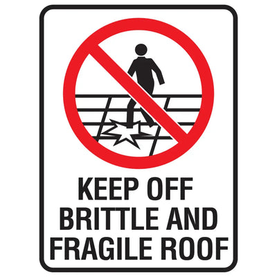 Keep Off Brittle And Fragile Roof - Prohibition Sign - Constructions & Safety Signs
