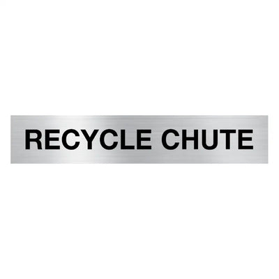 RECYCLE CHUTE - 400x75mm - Facility Signs