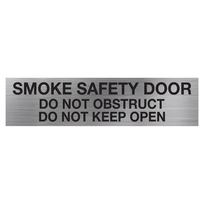 SMOKE SAFETY DOOR DO NOT OBSTRUCT DO NOT KEEP OPEN SIGN - 400x100mm - Fire Statutory Signs