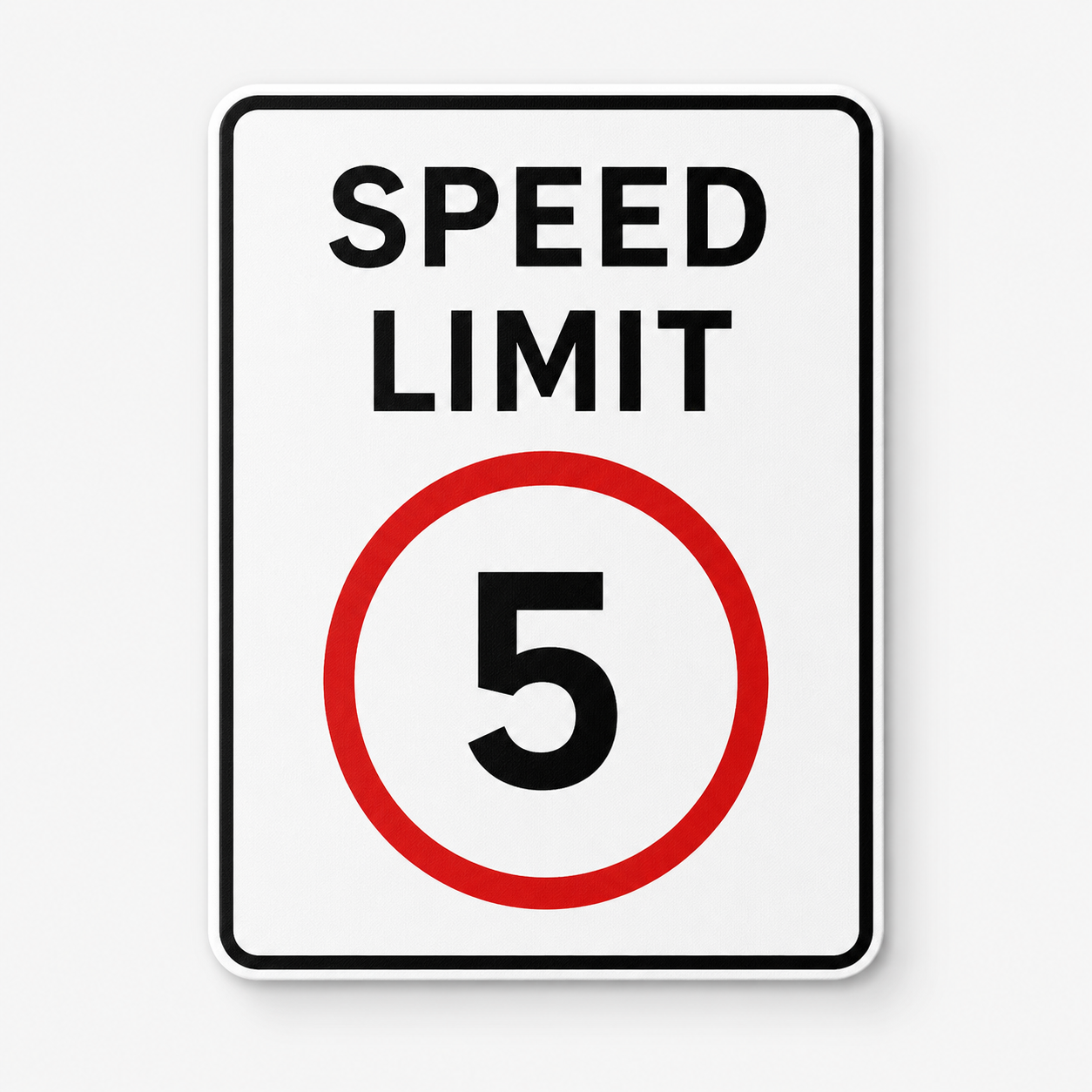 Speed Limit 5 Sign