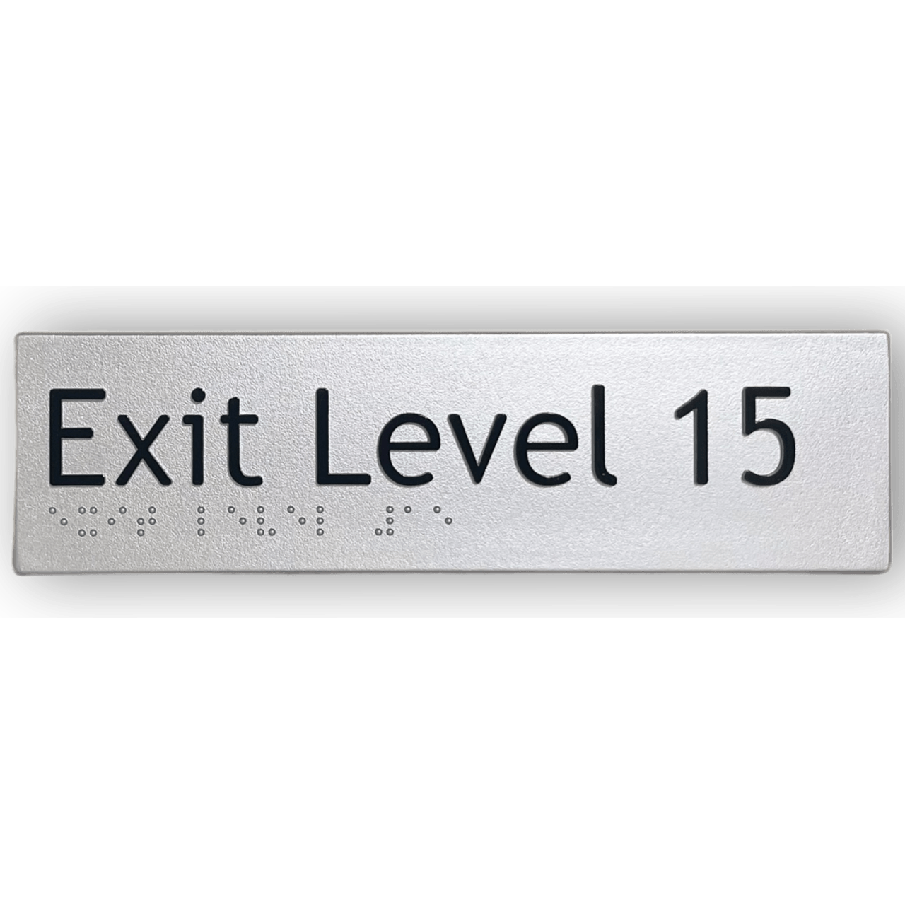 BRAILLE EXIT LEVEL 15 SIGN