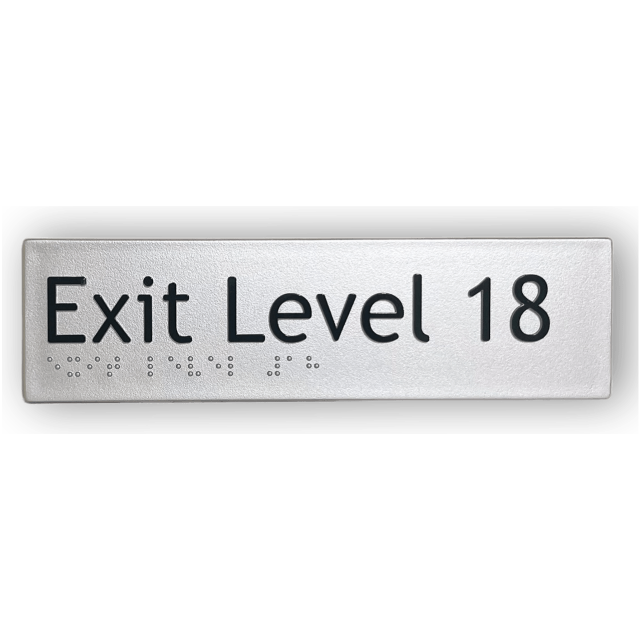 BRAILLE EXIT LEVEL 18 SIGN
