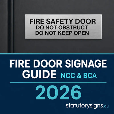 Fire safety door sign with Fire Door Signage Guide NCC and BCA 2026
