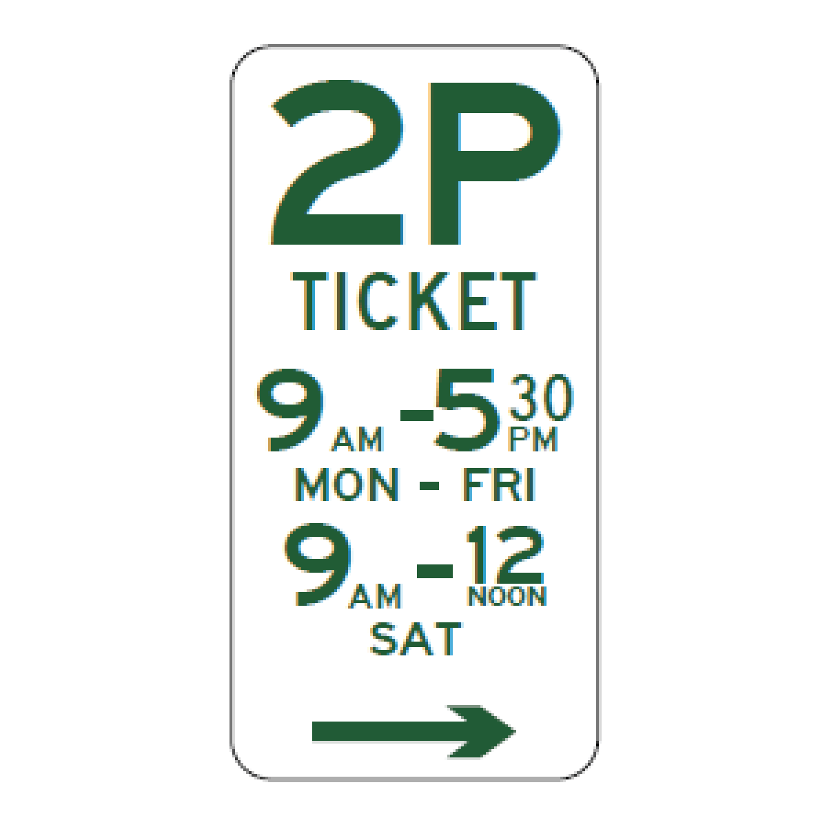 Draft preview: 2P Ticket parking sign, right arrow, standard weekday and Saturday hours.