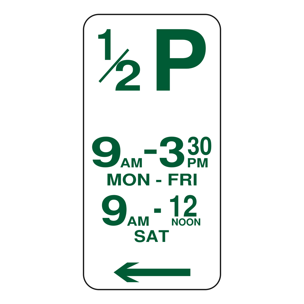 30 Minute (½P) Parking sign 225 x 450 mm — left arrow
