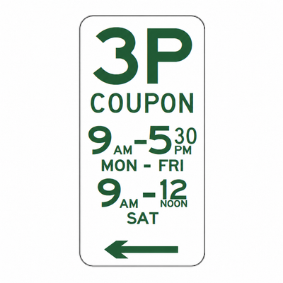 3P Coupon parking sign, left, 9 am–5:30 pm Monday–Friday and 9 am–noon Saturday, 225 × 450 mm