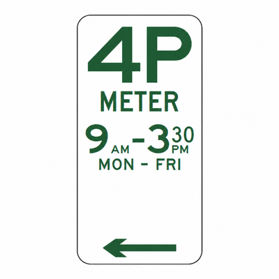 4P Meter parking sign, left, 9 AM to 3:30 PM Monday to Friday, 225 x 450 mm