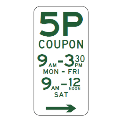 5P Coupon parking sign, right arrow, 9 am–3:30 pm Monday–Friday and 9 am–noon Saturday