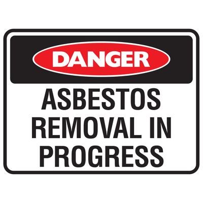 Asbestos Removal In Progress - Danger Signs