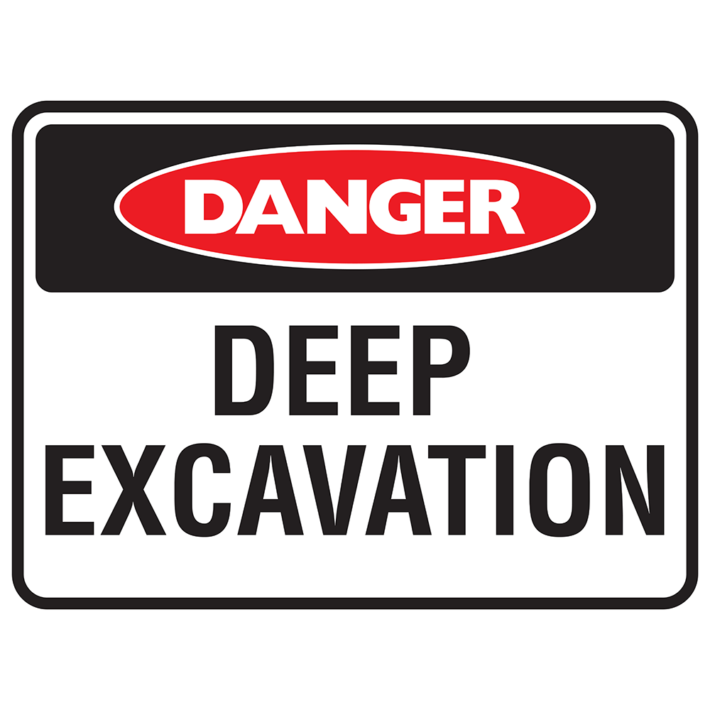 Danger Deep Excavation Sign