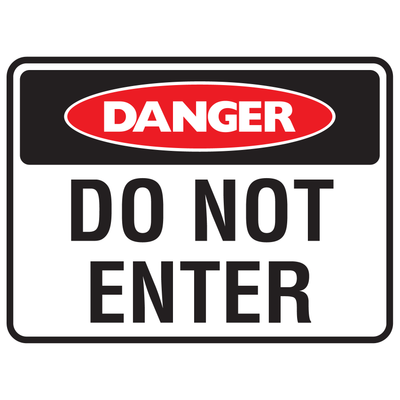 Danger Do Not Enter Sign