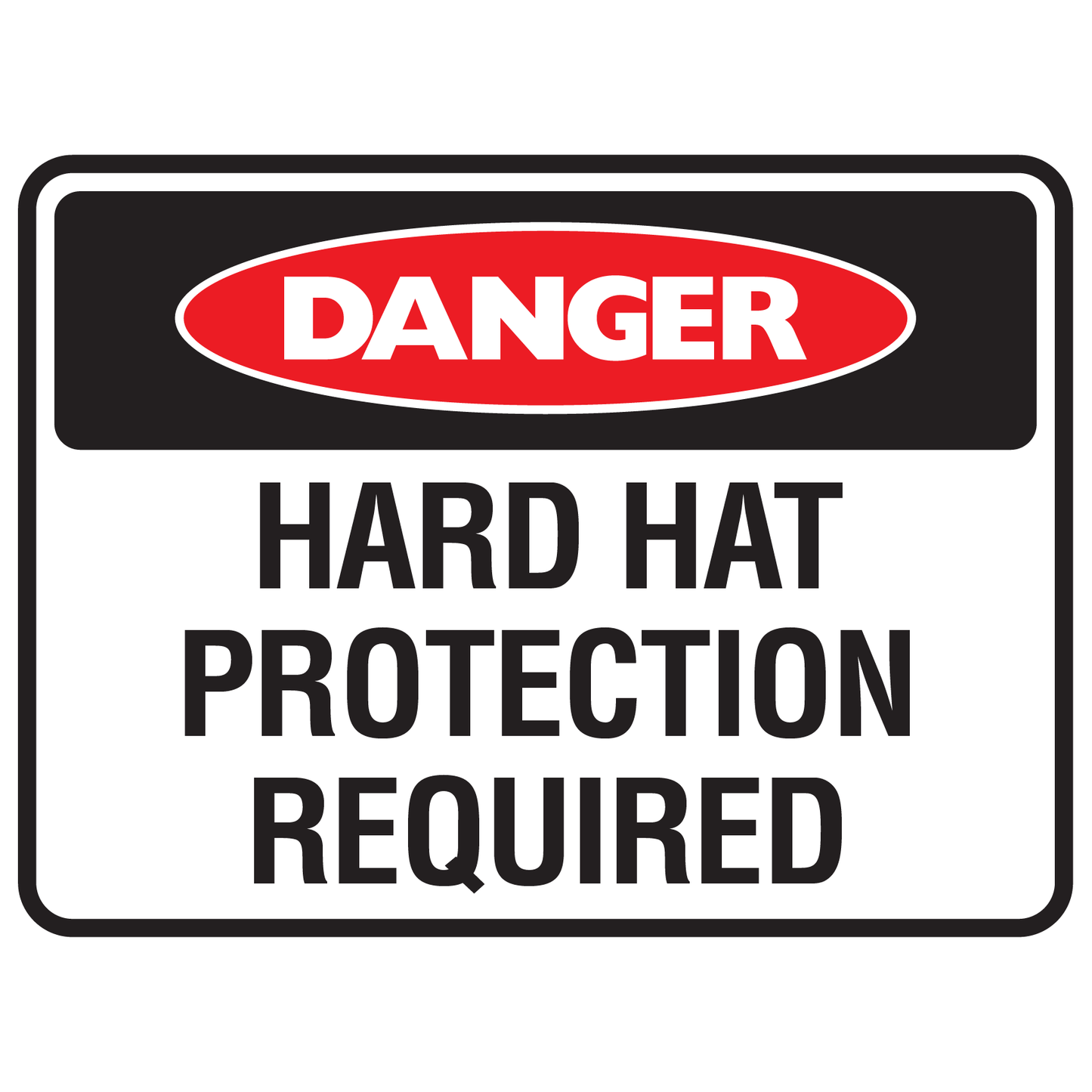 Danger Hard Hat Protection Required  Sign