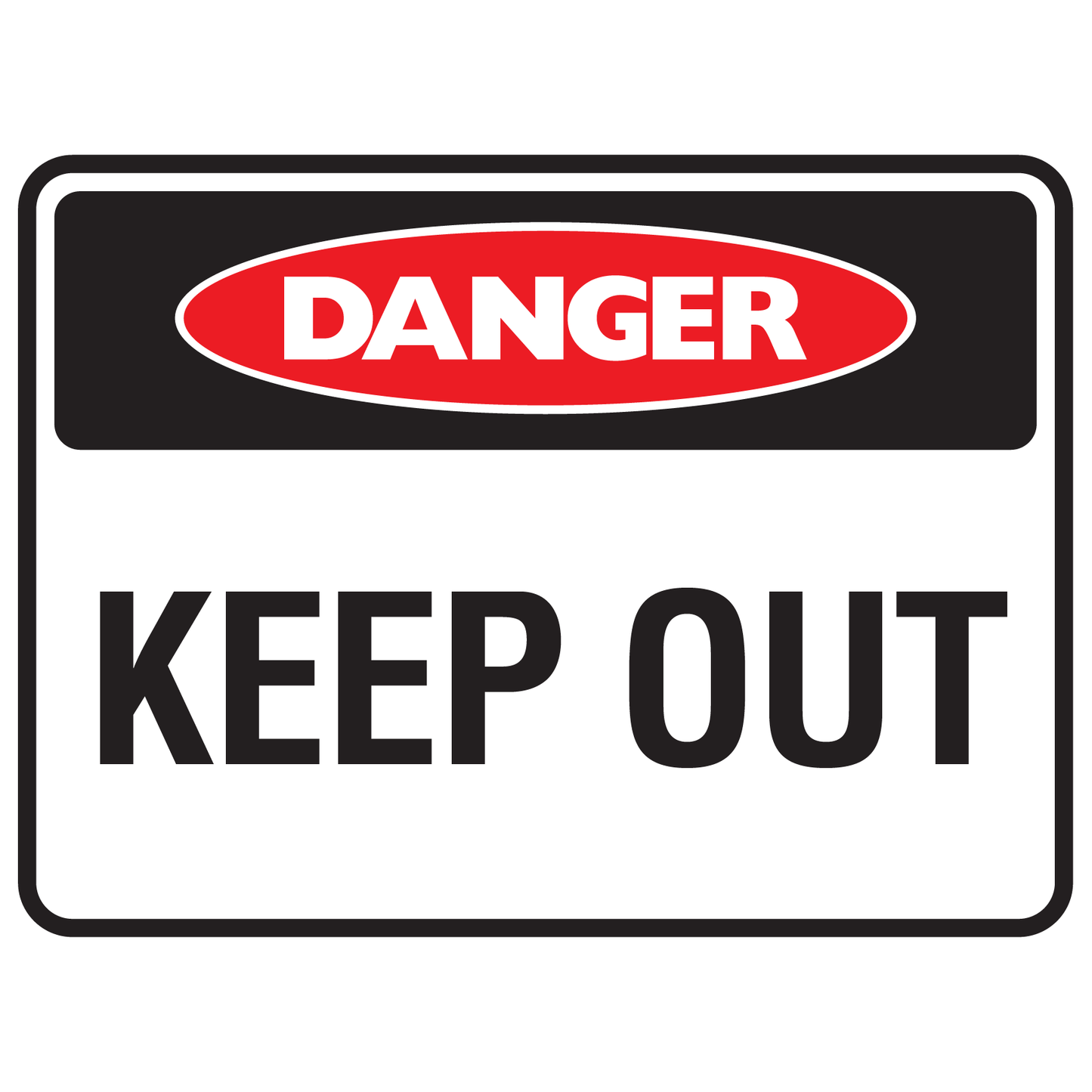 Danger Keep Out Sign