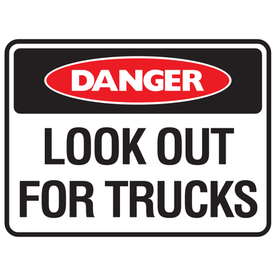 Danger Look Out For Trucks Sign