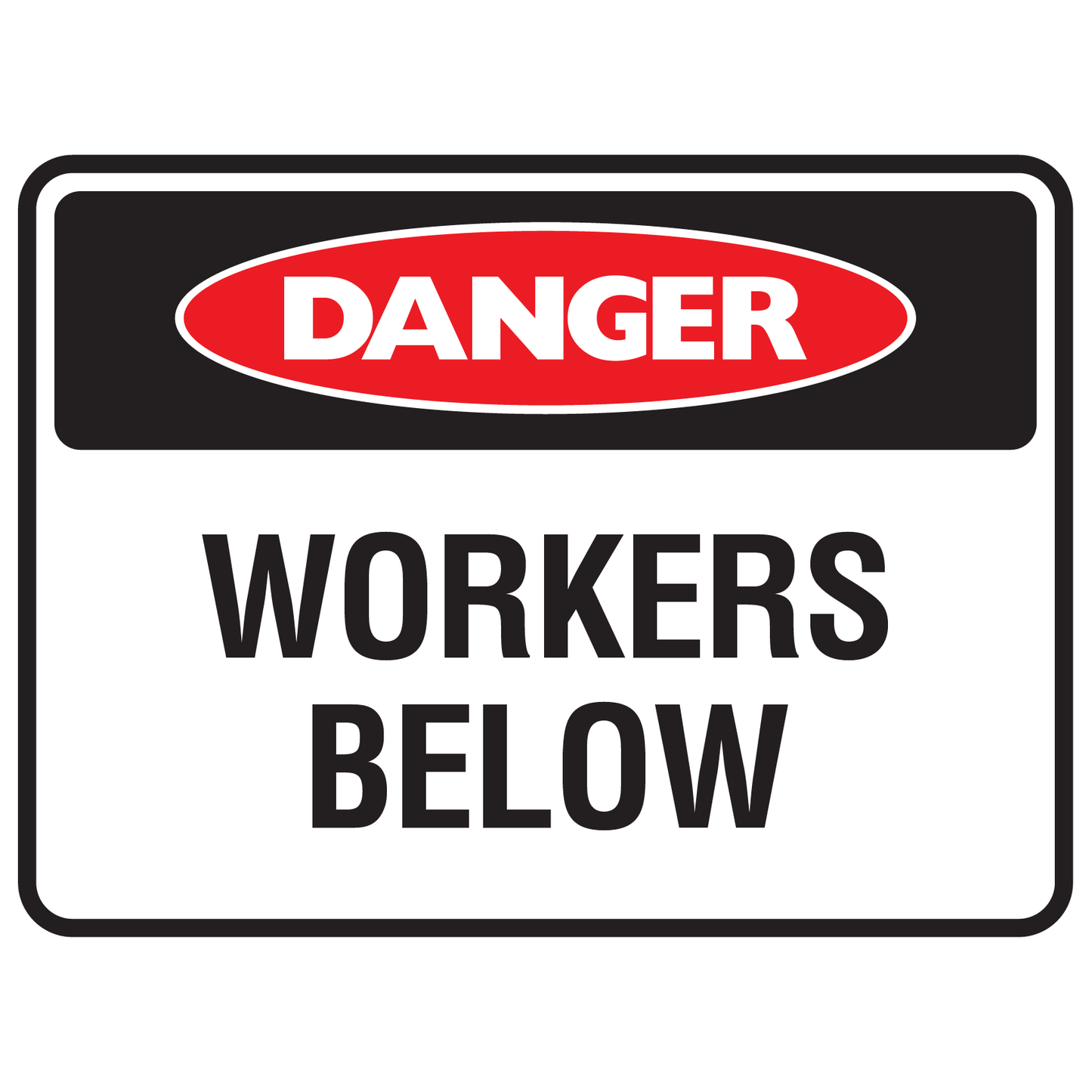 Danger Worker Below Sign