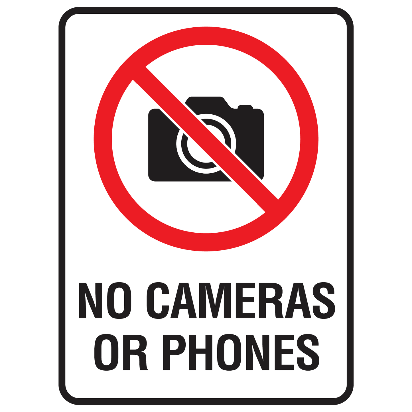 NO CAMERAS OR PHONES - Prohibition Sign