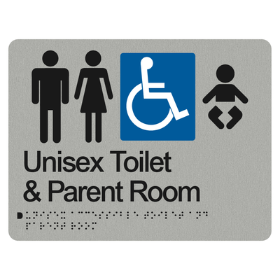 UNISEX ACCESSIBLE TOILET & PARENT ROOM SIGN