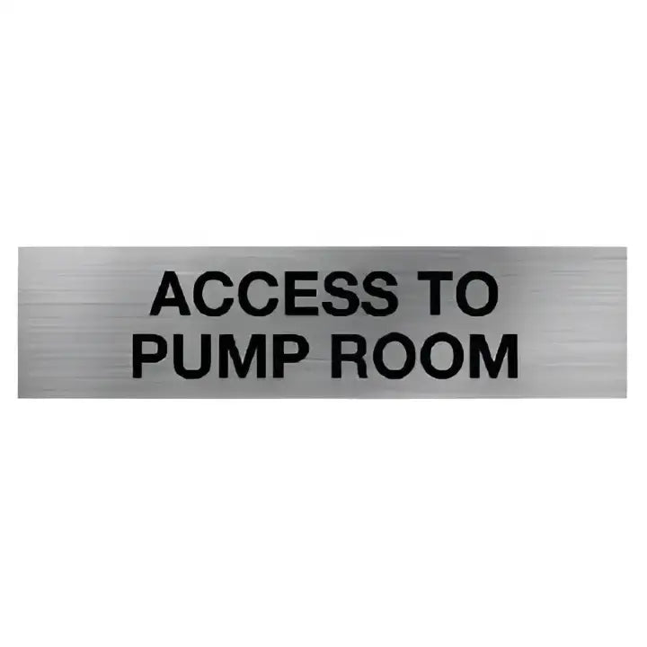 Access To Pump Room Sign