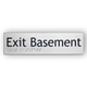 Braille Exit Sign Basement | AS1428.1 Compliant Silver PVC Silver Braille & Tactile Signs