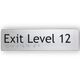 Braille Exit Sign Level 12 | AS1428.1 Compliant Silver PVC Silver Braille & Tactile Signs