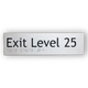 Braille Exit Sign Level 25 | AS1428.1 Compliant Silver PVC Silver Braille & Tactile Signs