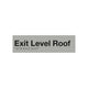 Braille Exit Level Roof Sign