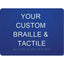 Braille & Tactile Custom PVC Sign - Blue / 180x250mm - Braille & Tactile Signs