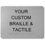 Braille & Tactile Custom PVC Sign - Silver / 180x250mm - Braille & Tactile Signs