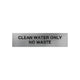Clean Water Only No Waste Sign