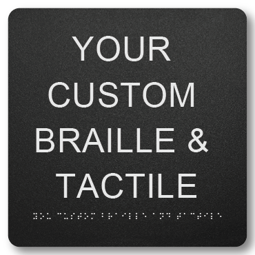 Braille & Tactile Custom PVC Sign